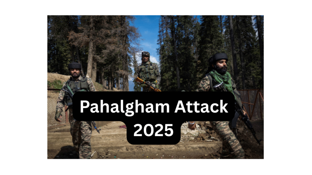 Pahalgham Attack 2025